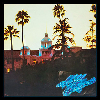 The <i>Hotel California</i> album cover, with the Beverly Hills Hotel