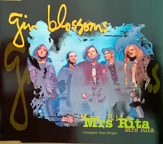 The Gin Blossoms' "Mrs. Rita" single