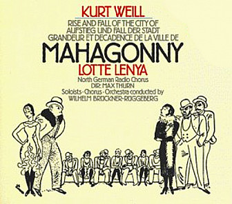 Rise and Fall of the City of Mahagonny, where "Alabama Song" was first heard